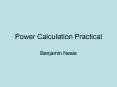 Power Calculation Practical PowerPoint PPT Presentation