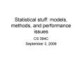 Statistical stuff: models, methods, and performance issues PowerPoint PPT Presentation
