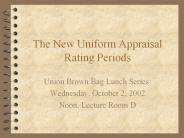 The New Uniform Appraisal Rating Periods