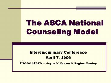 The ASCA National Counseling Model