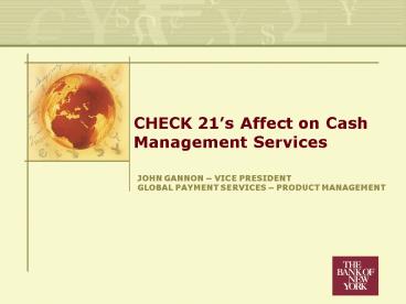 CHECK 21s Affect on Cash Management Services