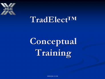 TradElect Conceptual Training