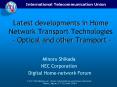 Latest developments in Home Network Transport Technologies Optical and other Transport PowerPoint PPT Presentation