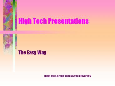 High Tech Presentations