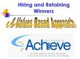 Hiring and Retaining Winners PowerPoint PPT Presentation