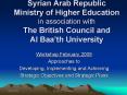 Syrian Arab Republic Ministry of Higher Education in association with The British Council and Al Baa PowerPoint PPT Presentation