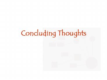 Concluding Thoughts