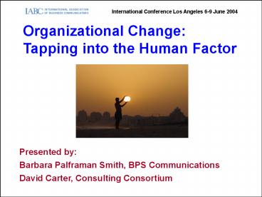 Organizational Change: Tapping into the Human Factor