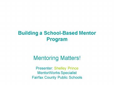 PPT – Building a SchoolBased Mentor Program PowerPoint presentation ...