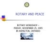 ROTARY AND PEACE PowerPoint PPT Presentation