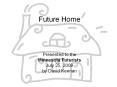 Future%20Home PowerPoint PPT Presentation