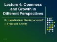 Lecture 4: Openness and Growth in Different Perspectives PowerPoint PPT Presentation