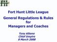 Fort Hunt Little League General Regulations PowerPoint PPT Presentation