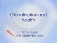 Globalisation and health PowerPoint PPT Presentation