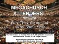 MEGACHURCH ATTENDERS: PowerPoint PPT Presentation