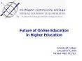 Future of Online Education in Higher Education PowerPoint PPT Presentation