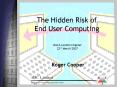 The Hidden Risk of End User Computing PowerPoint PPT Presentation