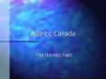 Atlantic Canada PowerPoint PPT Presentation
