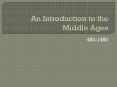 An Introduction to the Middle Ages PowerPoint PPT Presentation