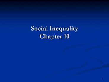 Social Inequality Chapter 10