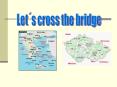 Lets cross the bridge PowerPoint PPT Presentation