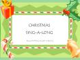 CHRISTMAS SINGALONG PowerPoint PPT Presentation