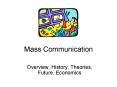 Mass Communication PowerPoint PPT Presentation