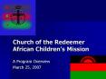 Church of the Redeemer African Childrens Mission PowerPoint PPT Presentation