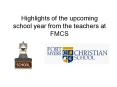 Highlights of the upcoming school year from the teachers at FMCS