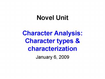 Novel Unit Character Analysis: Character types