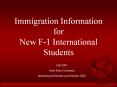 Immigration Information for New F1 International Students PowerPoint PPT Presentation