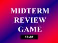 MIDTERM REVIEW GAME PowerPoint PPT Presentation
