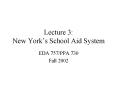 Lecture 3: New Yorks School Aid System PowerPoint PPT Presentation