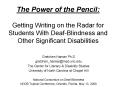The Power of the Pencil: Getting Writing on the Radar for Students With DeafBlindness and Other Sign PowerPoint PPT Presentation
