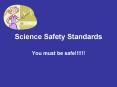 Science Safety Standards PowerPoint PPT Presentation
