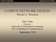 CAMPUS NETWORK DESIGN: Wired vs. Wireless