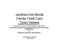 Jardines Del Monte Family Child Care Town Homes PowerPoint PPT Presentation
