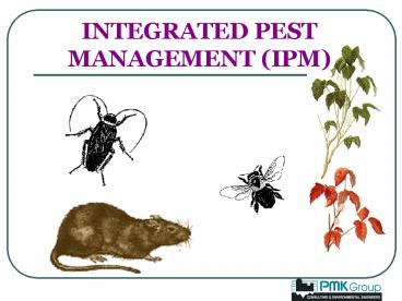 INTEGRATED PEST MANAGEMENT IPM