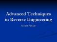 Advanced Techniques in Reverse Engineering PowerPoint PPT Presentation