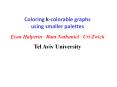 Coloring kcolorable graphs using smaller palettes PowerPoint PPT Presentation