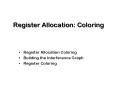 Register Allocation: Coloring PowerPoint PPT Presentation