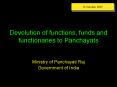 Devolution of functions, funds and functionaries to Panchayats PowerPoint PPT Presentation