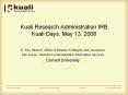 Kuali Research Administration IRB Kuali Days, May 13, 2008 PowerPoint PPT Presentation