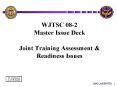 WJTSC 082 Master Issue Deck Joint Training Assessment PowerPoint PPT Presentation