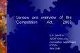 Genesis and overview of the   Competition Act, 2002 PowerPoint PPT Presentation