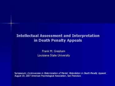Intellectual Assessment and Interpretation in Death Penalty Appeals
