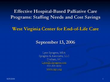 Effective HospitalBased Palliative Care Programs: Staffing Needs and Cost Savings West Virginia Cent