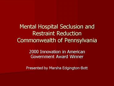 Mental Hospital Seclusion and Restraint Reduction Commonwealth of Pennsylvania