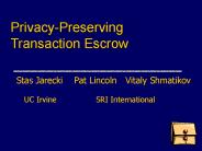 PrivacyPreserving Transaction Escrow