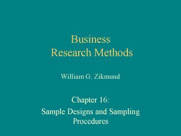 Business Research Methods William G. Zikmund